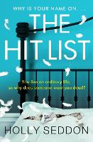 Book Cover for The Hit List  by Holly Seddon