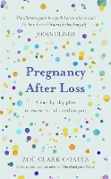 Book Cover for Pregnancy After Loss by Zoë Clark-Coates