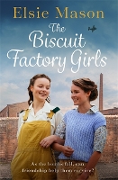 Book Cover for The Biscuit Factory Girls by Elsie Mason