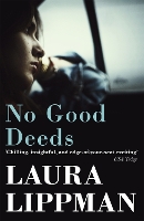 Book Cover for No Good Deeds by Laura Lippman