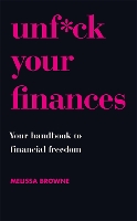 Book Cover for Unf*ck Your Finances by Melissa Browne