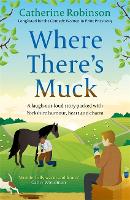 Book Cover for Where There's Muck by Catherine Robinson