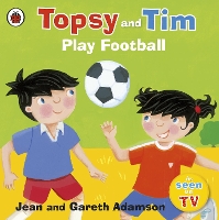 Book Cover for Topsy and Tim: Play Football by Jean Adamson