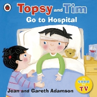 Book Cover for Topsy and Tim: Go to Hospital by Jean Adamson