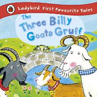 Book Cover for The Three Billy Goats Gruff: Ladybird First Favourite Tales by Irene Yates, Ladybird