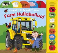 Book Cover for Farm Hullaballoo! Ladybird Big Noisy Book by Justine Smith