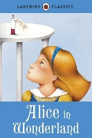 Book Cover for Ladybird Classics: Alice in Wonderland by Lewis Carroll