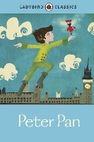 Book Cover for Ladybird Classics: Peter Pan by J. M. Barrie