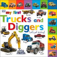 Book Cover for My First Trucks and Diggers Let's Get Driving by DK