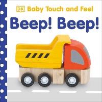 Book Cover for Baby Touch and Feel Beep! Beep! by DK