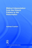 Book Cover for Biblical Interpretation from the Church Fathers to the Reformation by Karlfried Froehlich