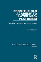 Book Cover for From the Old Academy to Later Neo-Platonism by Harold Tarrant