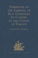 Book Cover for Narrative of the Embassy of Ruy Gonzalez de Clavijo to the Court of Timour, at Samarcand, A.D. 1403-6 by Clements R. Markham