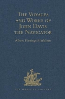 Book Cover for The Voyages and Works of John Davis the Navigator by Albert Hastings Markham