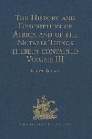 Book Cover for The History and Description of Africa and of the Notable Things therein contained Volume III: Written by Al-Hassan Ibn-Mohammed Al-Wezaz Al-Fasi, a Moor, baptised as Giovanni Leone, but better known a by Robert Brown