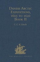 Book Cover for Danish Arctic Expeditions, 1605 to 1620 by C.C.A. Gosch