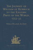 Book Cover for The Journey of William of Rubruck to the Eastern Parts of the World, 1253-55 by William Woodville Rockhill