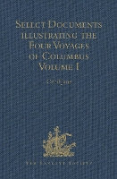Book Cover for Select Documents illustrating the Four Voyages of Columbus by Cecil Jane