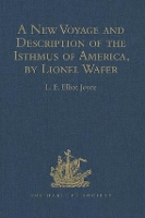 Book Cover for A New Voyage and Description of the Isthmus of America, by Lionel Wafer Surgeon on Buccaneering Expeditions in Darien, the West Indies, and the Pacific, from 1680 to 1688. With Wafer's Secret Report ( by LE Elliot Joyce