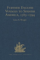 Book Cover for Further English Voyages to Spanish America, 1583-1594 by Irene A Wright