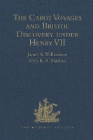 Book Cover for The Cabot Voyages and Bristol Discovery under Henry VII by RA Skelton