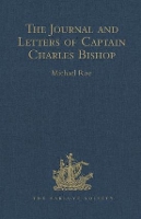 Book Cover for The Journal and Letters of Captain Charles Bishop on the North-West Coast of America, in the Pacific, and in New South Wales, 1794-1799 by Michael Roe