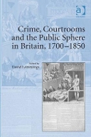 Book Cover for Crime, Courtrooms and the Public Sphere in Britain, 1700-1850 by David Lemmings