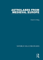 Book Cover for Astrolabes from Medieval Europe by David A. King