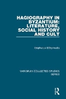 Book Cover for Hagiography in Byzantium: Literature, Social History and Cult by Stephanos Efthymiadis