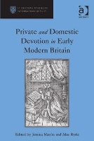 Book Cover for Private and Domestic Devotion in Early Modern Britain by Alec Ryrie