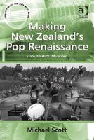 Book Cover for Making New Zealand's Pop Renaissance by Michael Scott