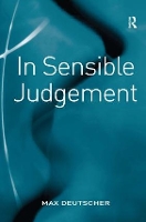 Book Cover for In Sensible Judgement by Max Deutscher