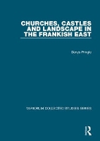 Book Cover for Churches, Castles and Landscape in the Frankish East by Denys Pringle