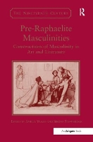 Book Cover for Pre-Raphaelite Masculinities by Amelia Yeates