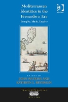 Book Cover for Mediterranean Identities in the Premodern Era by John Watkins