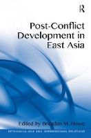 Book Cover for Post-Conflict Development in East Asia by Brendan M Howe