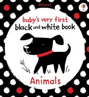 Book Cover for Baby's Very First Black and White Animals by Fiona Watt