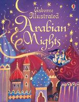 Book Cover for Usborne Illustrated Arabian Nights by Anna Milbourne, Alida Massari