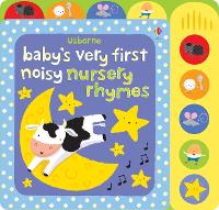 Book Cover for Baby's Very First Noisy Nursery Rhymes by Fiona Watt
