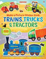 Book Cover for Make a Picture Sticker Book Trains, Trucks & Tractors by Felicity Brooks