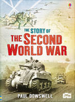 Book Cover for The Story of the Second World War by Paul Dowswell, Imperial War Museum (Great Britain)