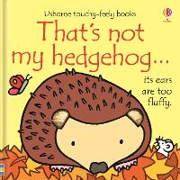 Book Cover for That's Not My Hedgehog... by Fiona Watt