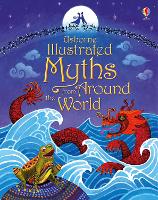 Book Cover for Illustrated Myths from Around the World by Usborne