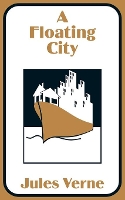 Book Cover for A Floating City by Jules Verne