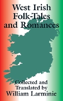 Book Cover for West Irish Folk-Tales and Romances by William Larminie