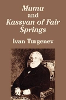 Book Cover for Mumu and Kassyan of Fair Springs by Ivan Turgenev