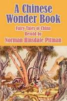 Book Cover for A Chinese Wonder Book by Norman Hinsdale Pitman