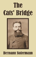 Book Cover for The Cats' Bridge by Hermann Sudermann