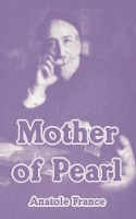 Book Cover for Mother of Pearl by Anatole France