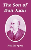 Book Cover for The Son of Don Juan by Jose Echegaray